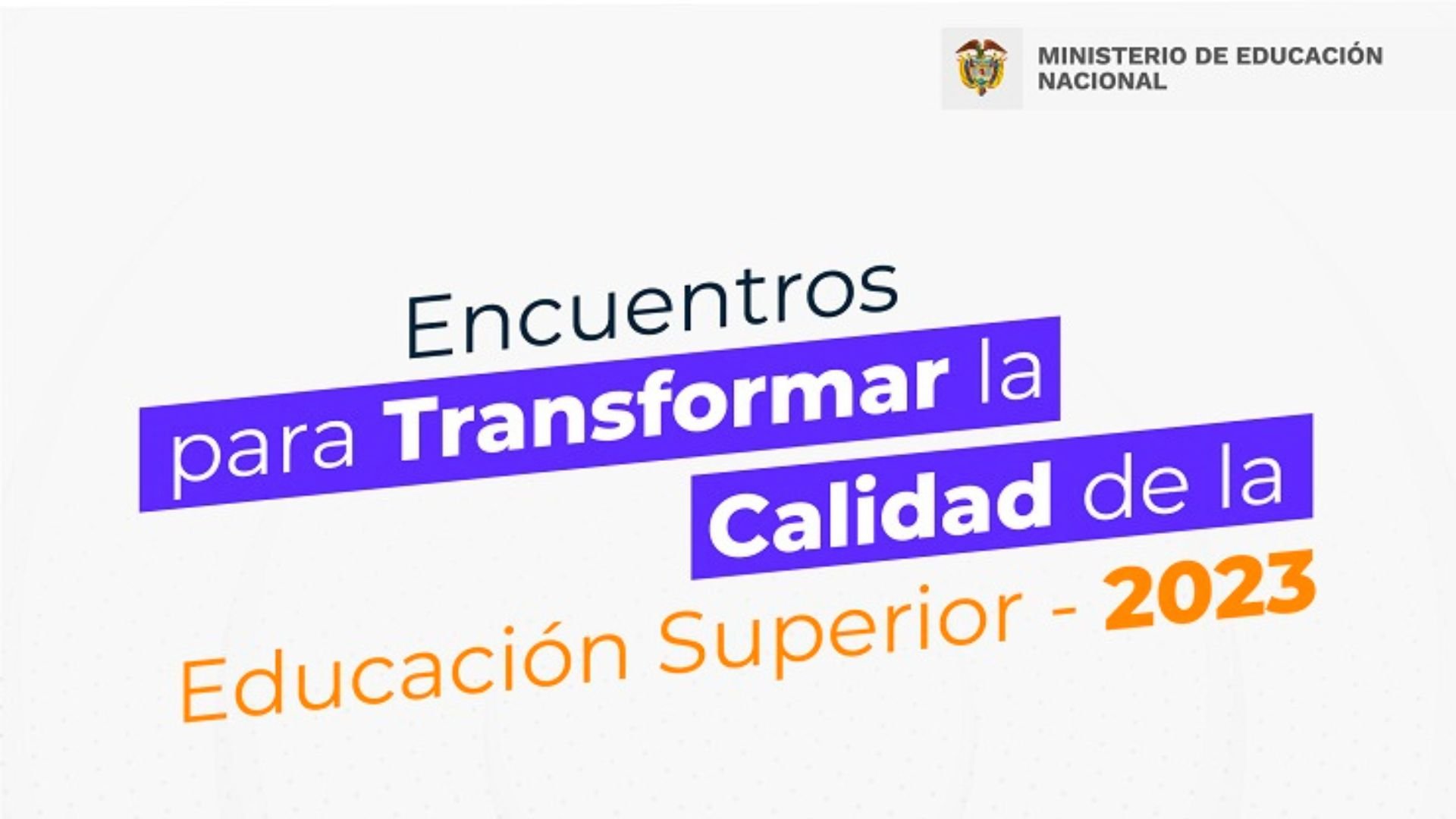 Mineducación Inicia Los Encuentros Para Transformar La Calidad De La ...