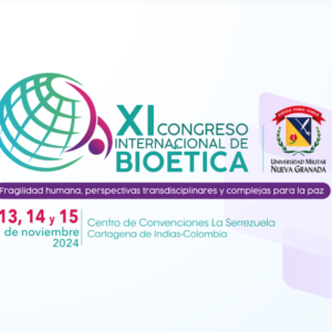 Congreso Internacional de Bioética de la Universidad Militar Nueva Granada