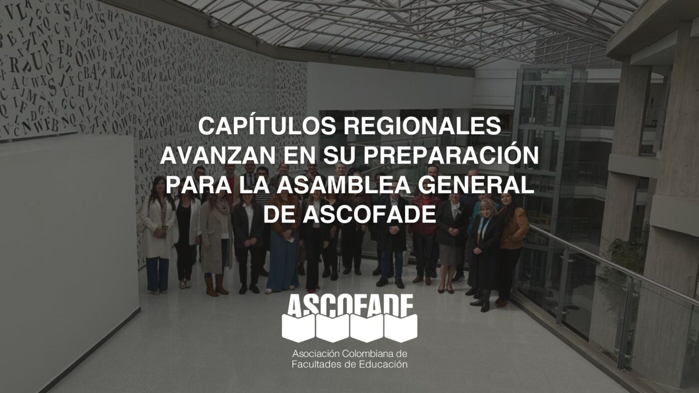 Capítulos regionales avanzan en su preparación para la Asamblea General de Ascofade