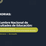 Memorias de la III Cumbre Nacional de Facultades de Educación 2025