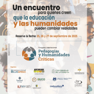 ongreso Internacional Pedagogías y Humanidades Críticas Subjetividades, Interculturalidad y Transformaciones Sociales